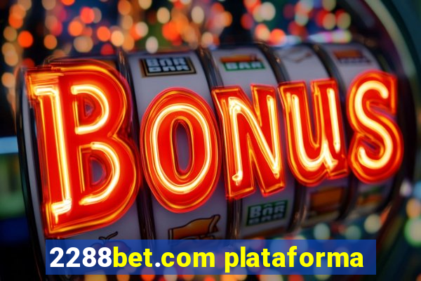 2288bet.com plataforma